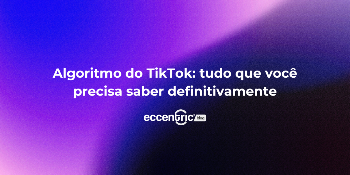 algoritmo-do-tiktok