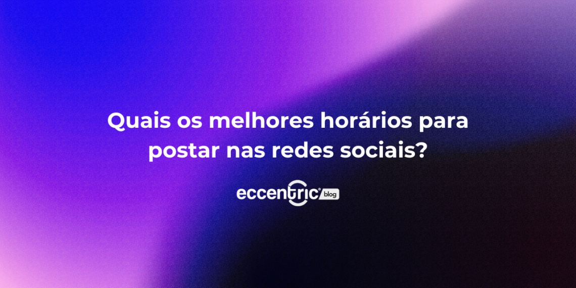 melhores-horarios-para-postar